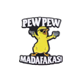 Küken-Anstecker „Pew Pew Madafakas!“