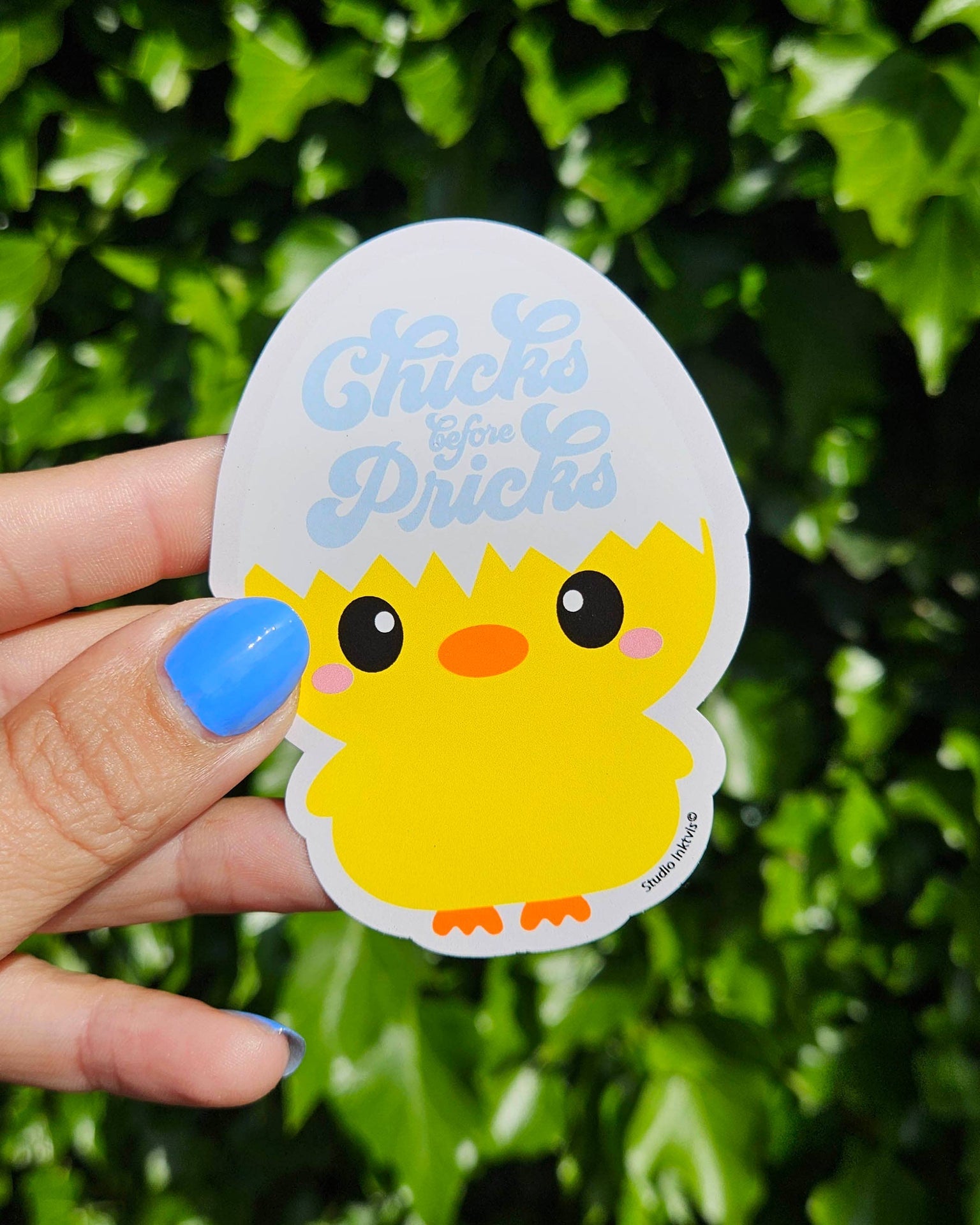 Chick Stickers “Chicks before Pricks”