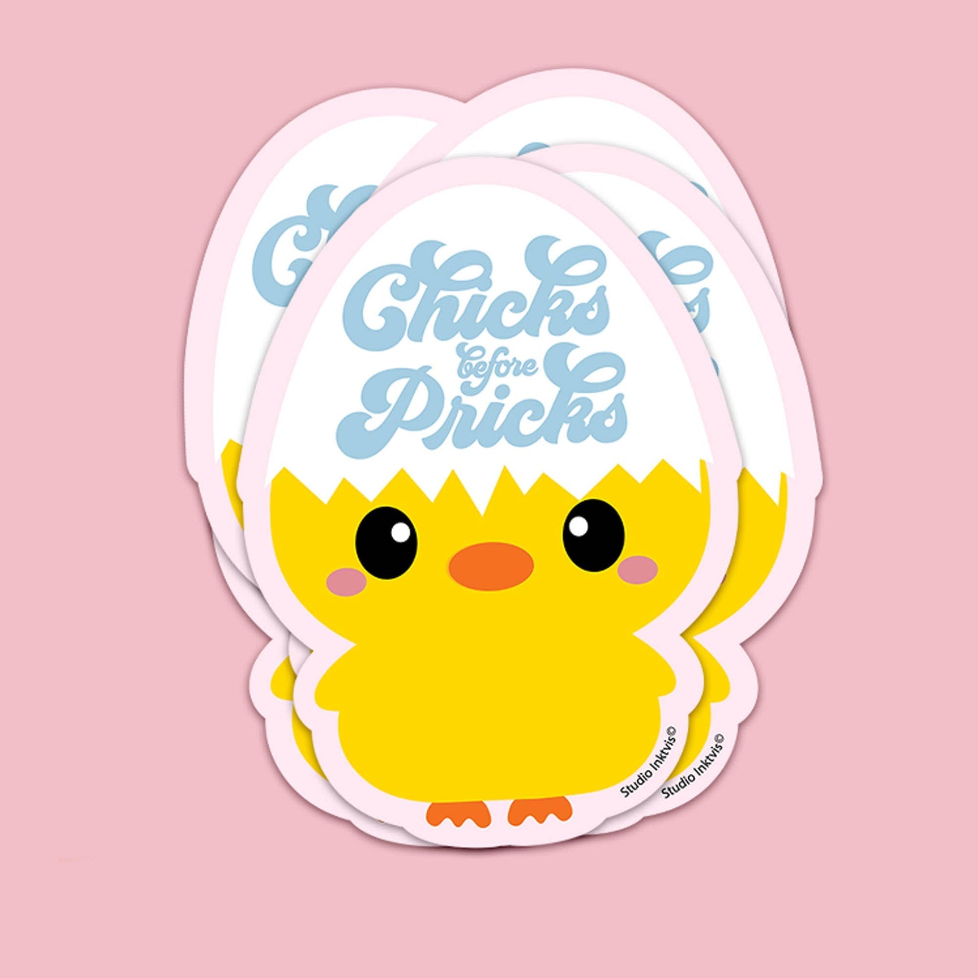 Chick Stickers “Chicks before Pricks”